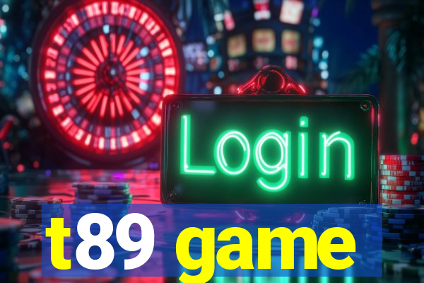 t89 game